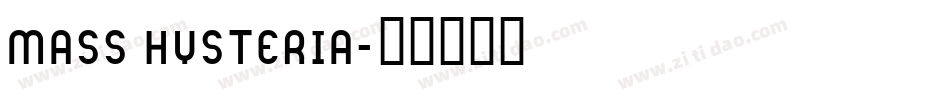 Mass Hysteria字体转换